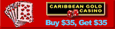 Caribbean Gold Casino - Click Here
